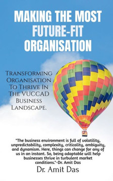 Making the Most Future-Fit Organisation Making the Most Future-Fit Organisation