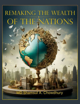 Remaking the Wealth of the Nations