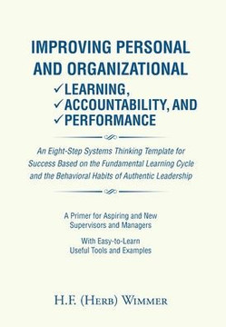 Improving Personal and Organizational Learning, Accountability, and Performance