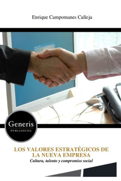 Los Valores Estrat?icos de la Nueva Empresa Los Valores Estrat?icos de la Nueva Empresa