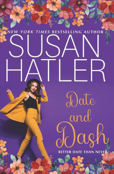 Date and Dash (Better Date Than Never)