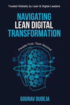 Navigating Lean Digital Transformation: People First, Tech Second