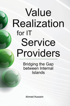 Value Realization for IT Service Providers: Bridging the Gap between Internal Islands