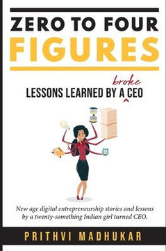 Zero to Four Figures: Lessons Learned by a Broke CEO