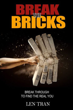 Break the Bricks: Break Through to Find the Real You