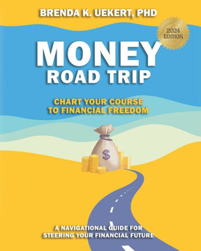 Money Road Trip: Chart your Course to Financial Freedom