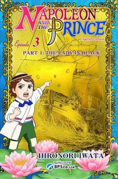 Napoleon and the Prince Episode 3: Part 1: The Lady in Black