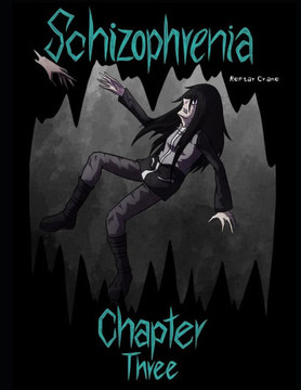 Schizophrenia Chapter 3: Deutsche Ausgabe Schizophrenia Chapter 3: Deutsche Ausgabe