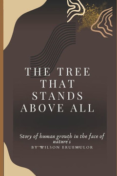 ""The Tree That Stands Above All""