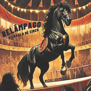 Rel?pago: O Cavalo de Circo