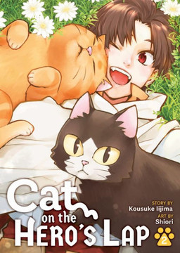 Cat on the Hero's Lap Vol. 2 Cat on the Hero's Lap Vol. 2