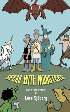 Speak With Monsters and Other Comics