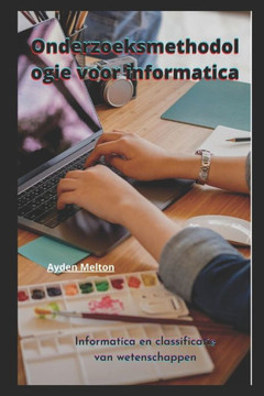 Onderzoeksmethodologie voor informatica: Informatica en classificatie van wetenschappen