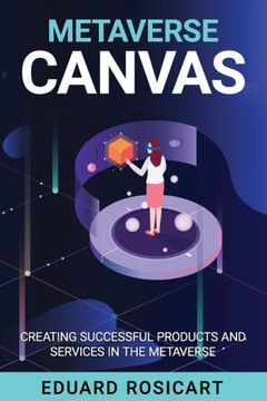Metaverse Canvas: Innovate and succeed in the Metaverse