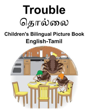 English-Tamil Trouble Children's Bilingual Picture Book English-Tamil Trouble Children's Bilingual Picture Book