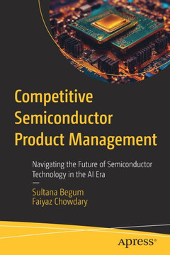 Competitive Semiconductor Product Management: Navigating the Future of Semiconductor Technology in the AI Era