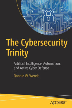 The Cybersecurity Trinity: Artificial Intelligence, Automation, and Active Cyber Defense