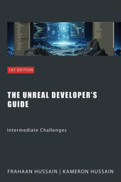 The Unreal Developer's Guide: Intermediate Challenges
