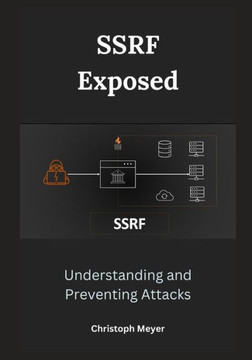 SSRF Exposed: Understanding and Preventing Attacks
