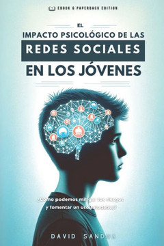El Impacto Psicol?ico de Las Redes Sociales En Los J?enes El Impacto Psicol?ico de Las Redes Sociales En Los J?enes