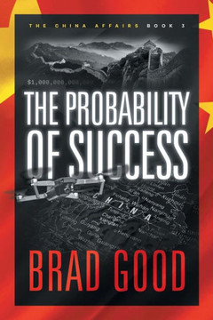 The Probability of Success (Book 3): The China Affairs The Probability of Success (Book 3): The China Affairs