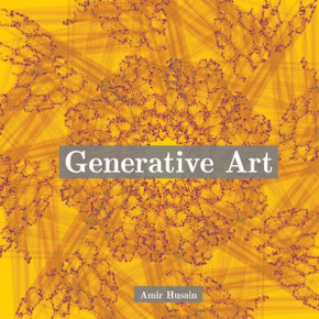 Generative Art: Use the Power of Algorithms to Create Stunning Patterns Generative Art: Use the Power of Algorithms to Create Stunning Patterns