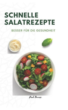 Schnelle Salatrezepte: Besser F? Die Gesundheit