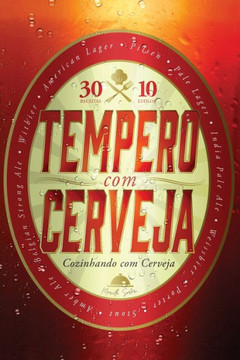 Tempero com Cerveja: Cozinhando com Cerveja