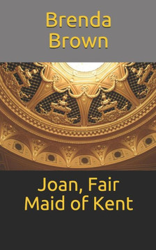 Joan, Fair Maid of Kent