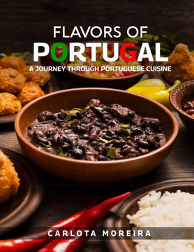 Flavors of Portugal: A Journey Through Portuguese Cuisine