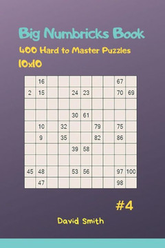 Big Numbricks Book - 400 Hard to Master Puzzles 10x10 vol.4