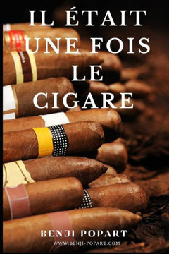 Il ?ait Une Fois Le Cigare Il ?ait Une Fois Le Cigare
