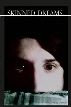 Skinned Dreams: (Selected Poems 2007-2021) Skinned Dreams: (Selected Poems 2007-2021)