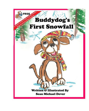 Buddydog's First Snowfall (Buddydog Learning Series) Buddydog's First Snowfall (Buddydog Learning Series)