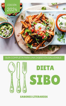 Dieta SIBO: Gu? Completa para una Digesti? Saludable