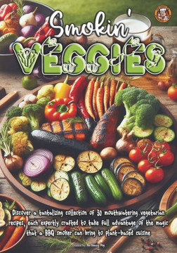 Smokin' Veggies