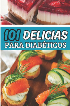 101 Delicias para Diab?icos 101 Delicias para Diab?icos