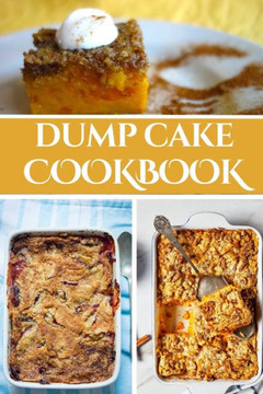 Dump Cake Cookbook Dump Cake Cookbook