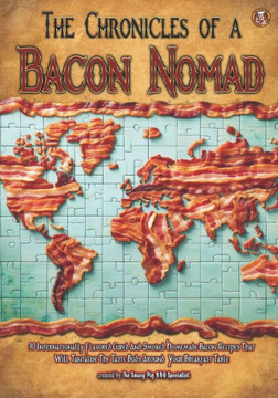 The Chronicles of a Bacon Nomad The Chronicles of a Bacon Nomad