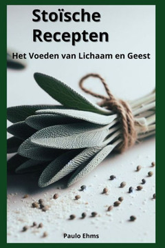 Sto?che Recepten: Het Voeden van Lichaam en Geest