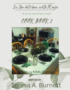 In the kitchen with Reese ""A True Southern Bell""