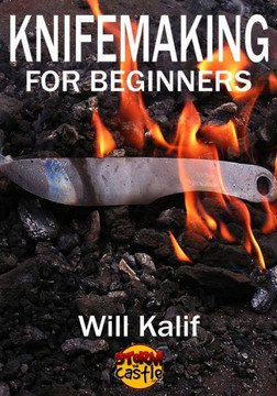 Knifemaking for Beginners: An easy guide to getting started