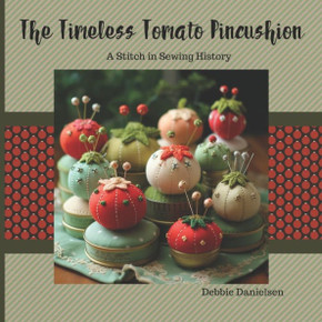 The Timeless Tomato Pincushion: A Stitch in Sewing History