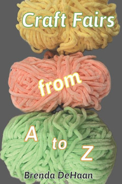 Craft Fairs from A to Z