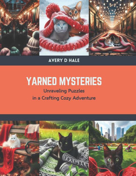 Yarned Mysteries: Unraveling Puzzles in a Crafting Cozy Adventure