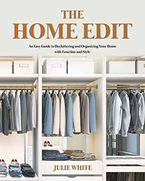The Home Edit : An Easy Guide to Decluttering and Organizing Your Home with Function and Style - 9781801219785 The Home Edit : An Easy Guide to Decluttering and Organizing Your Home with Function and Style - 9781801219785