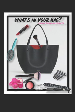 What's in your Bag?: A Model's Guide and Etiquette