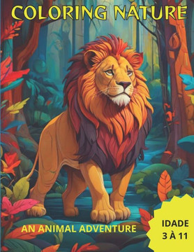 Coloring Nature: An Animal Adventure