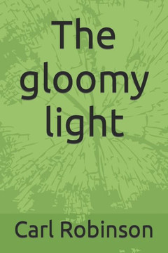The gloomy light