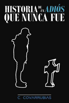 Historia de un adi? que nunca fue